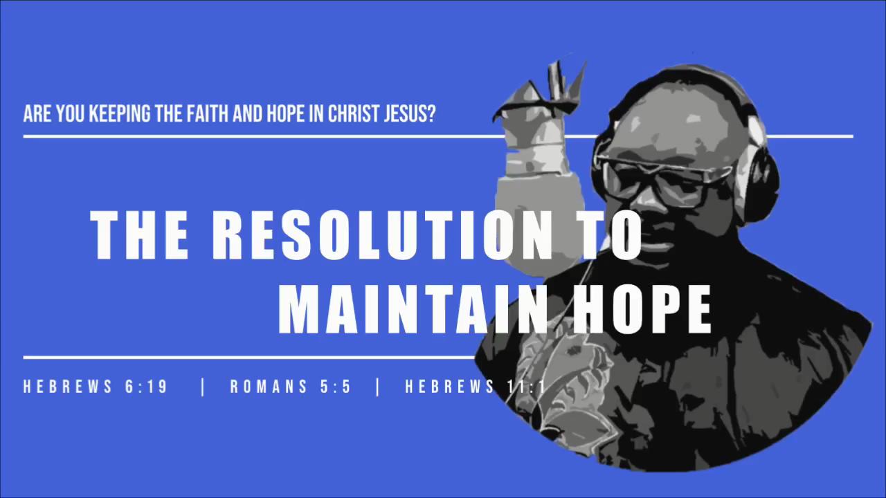 Watch Hour: The resolution to maintain hope